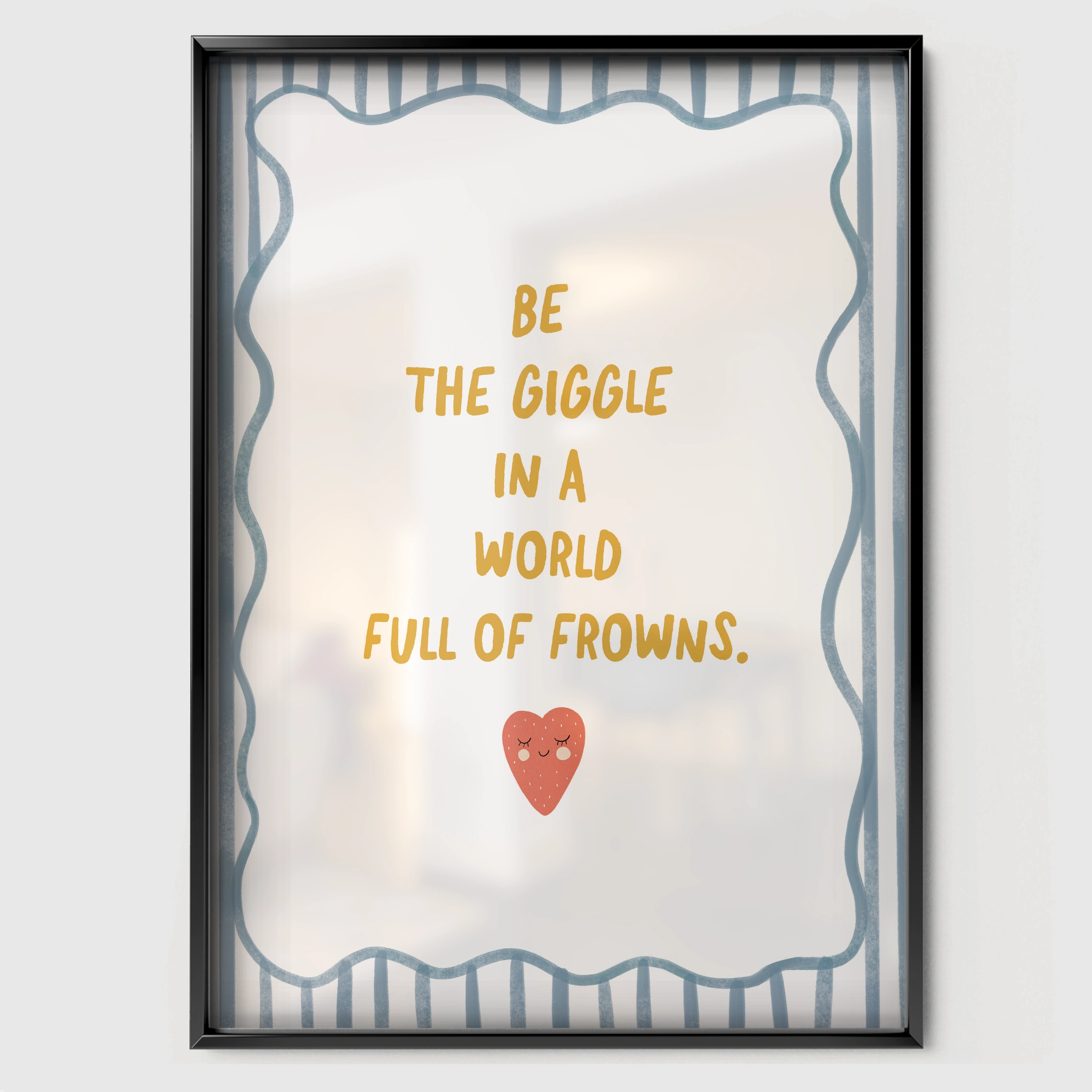 Be The Giggle Nursery Print - black framed nursery wall art print