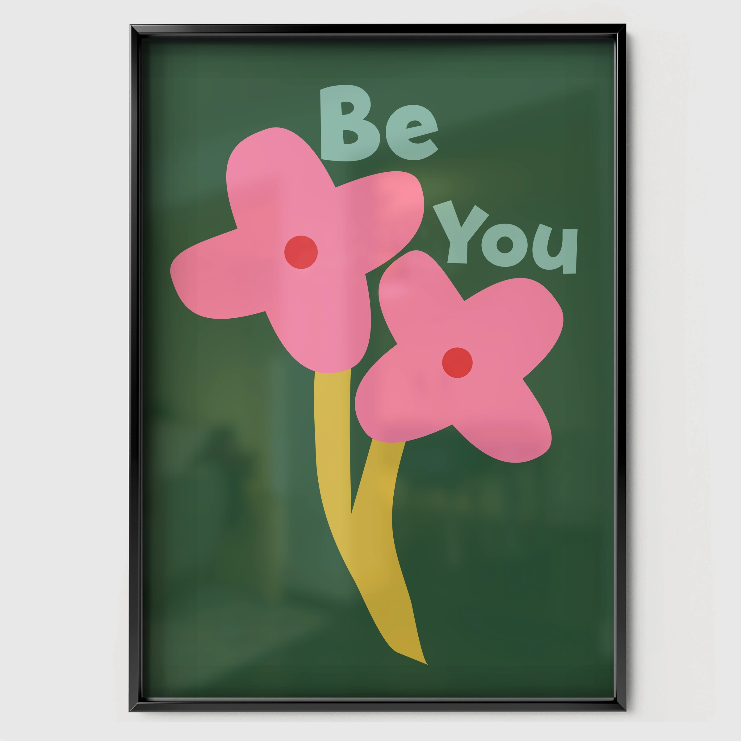 Be You Flower Nursery Print - black framed nursery wall art print