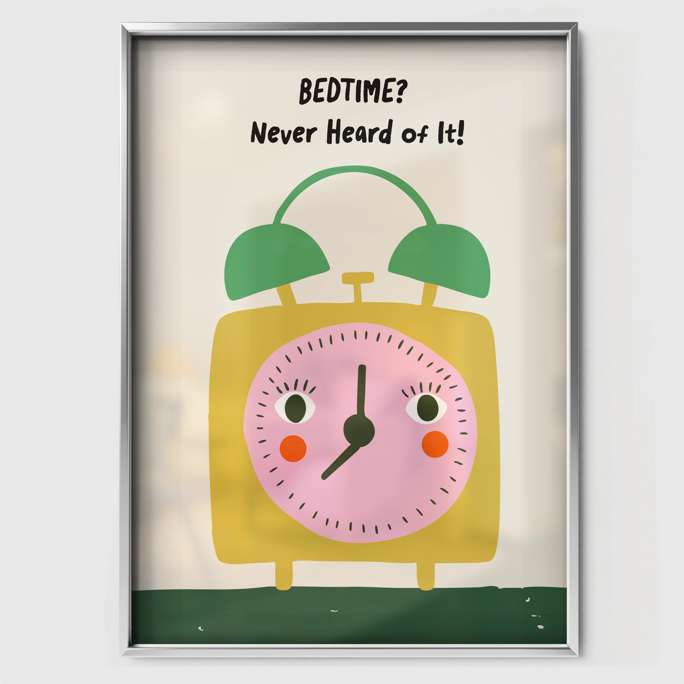 Bedtime Never Heard Of It Nursery Print - white framed nursery wall art print